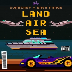Currensy - Land Air Sea
